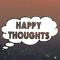 happy thoughts...