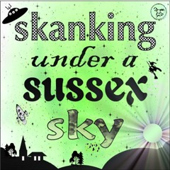 SkankingUnderASussexSky