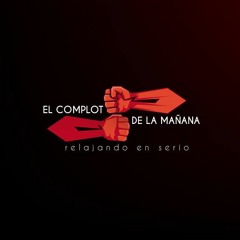 El Complot de la mañana
