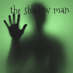 the shadowman