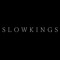 SlowKings