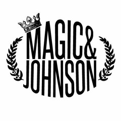 Magic & Johnson Remixes