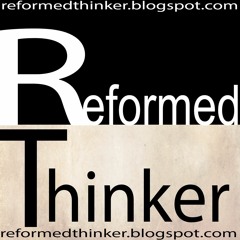 Reformed Thinker