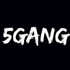 5GANG