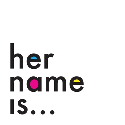 Her Name Is... Podcast’s avatar