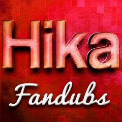 Hika Fandubs
