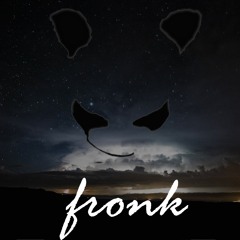 Fronk!