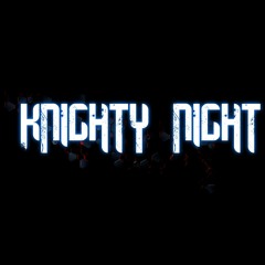 KNIGHTY_NIGHT