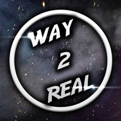 Way 2Real (Way2Re4l404)