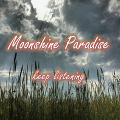 Moonshine Paradise