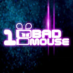 1BadMouse