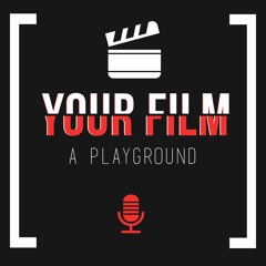 Your Film, A Playground