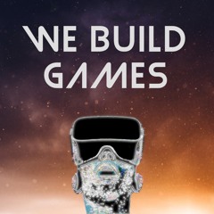 We Build Games