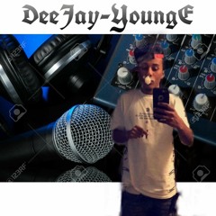Deejay YoungE