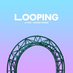 Looping