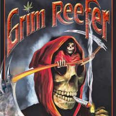 Grim Reefer