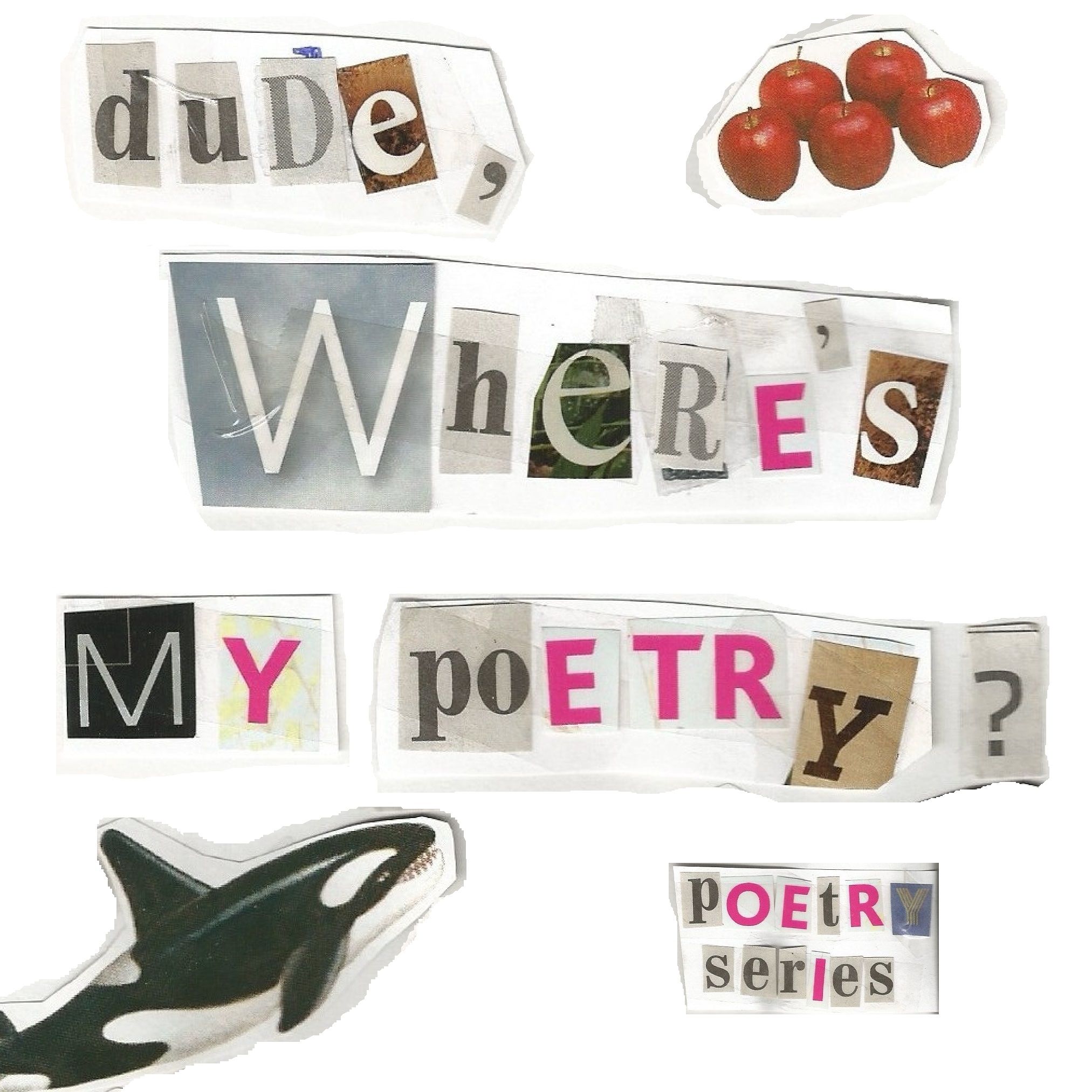 Dude, Where's My Poetry?