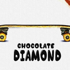 CHOCOLATE DIAMOND