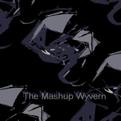 The Mashup Wyvern 2