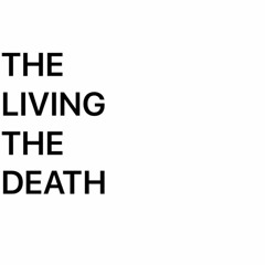 TheLivingTheDeath