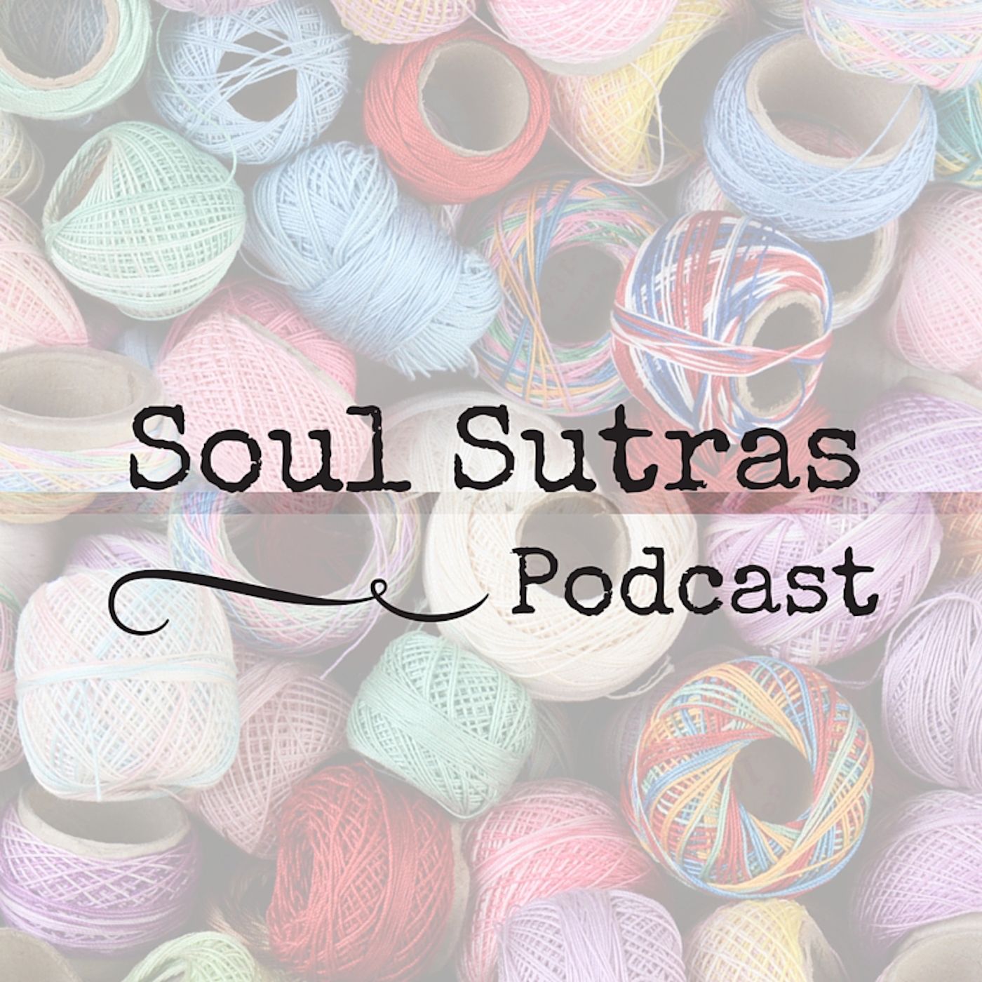 The Soul Sutras Podcast