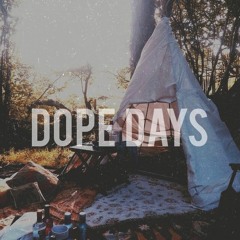 DOPE DAYS