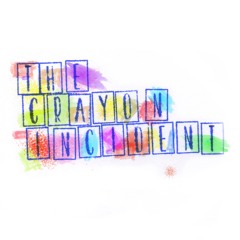The Crayon Incident
