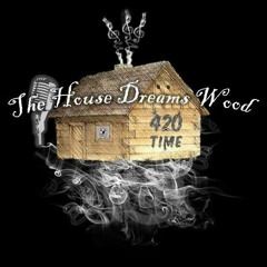 The House Dream Wood