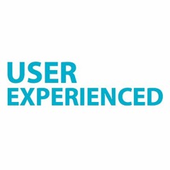 User Experienced Podcast