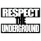 Respect The Underground