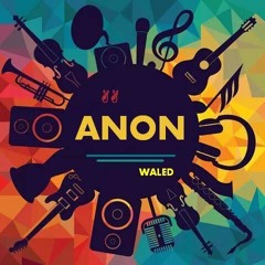 waleed anon