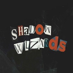 shadow wizards