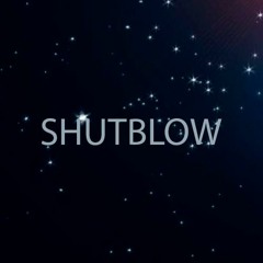 SHUTBLOW