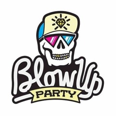 BLOW UP PARTY - Podcast