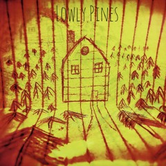 Lowly Pines