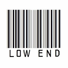 Low End