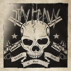 Stay Heavy