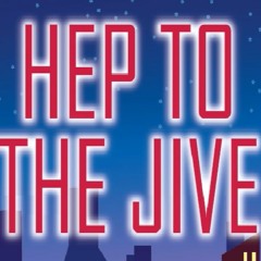Hep to the Jive