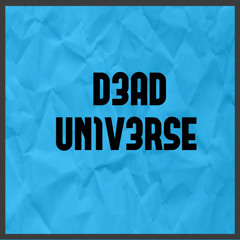 D3AD UN1VERSE