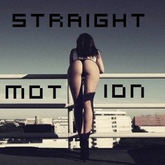 Straight Motion