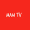 MAM TV