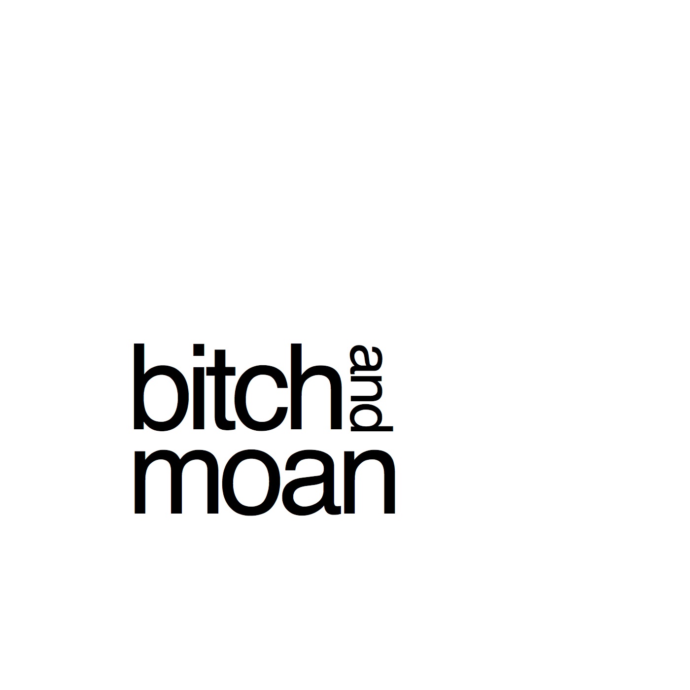 Bitch and Moan podcast artwork