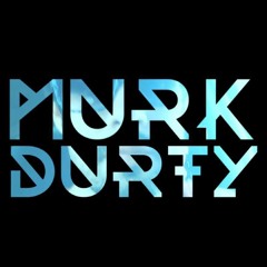 Murk Durty