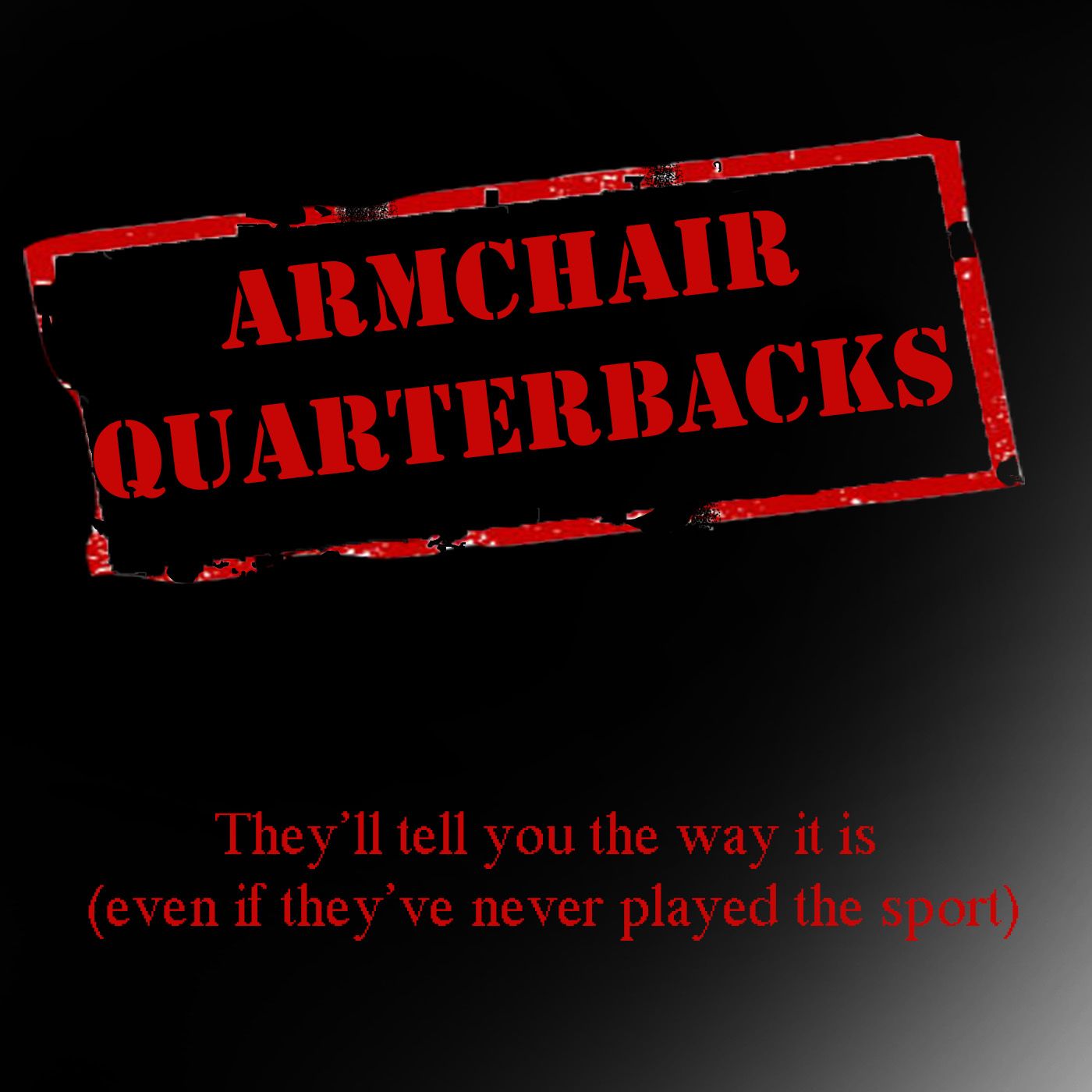 Armchair Quarterbacks