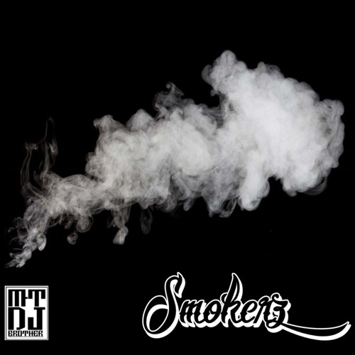 Stream SMOKERZ music Listen to songs, albums, playlists for free on