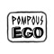 Pompous Ego