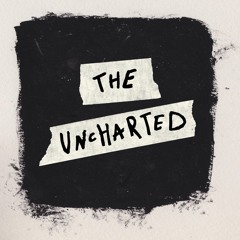 The Uncharted Show