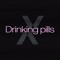 Drinking Pills