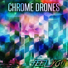 Chrome Drones