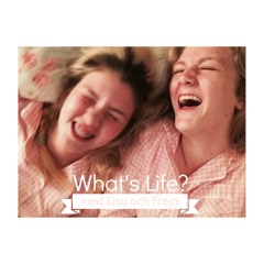 What's Life? Podcast